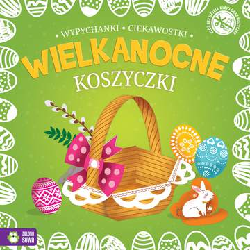 Koszyczki wielkanocne wypychanki