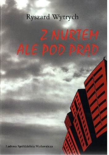 Z nurtem ale pod prąd