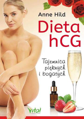 Dieta hcg tajemnica pięknych i bogatych wyd. 2