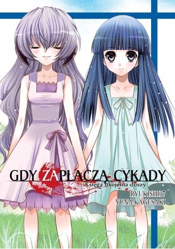 Gdy zapłaczą cykady: Księga ukojenia duszy