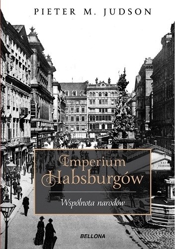 Imperium Habsburgów. Wspólnota narodów