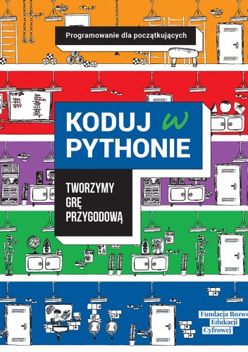 Koduj w Pythonie - tworzymy grę przygodową