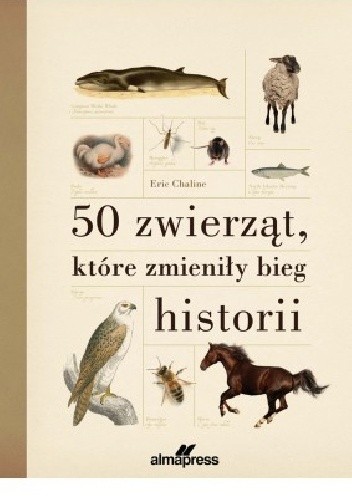 50 zwierząt, które zmieniły bieg historii
