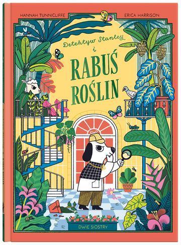 Detektyw Stanley i rabuś roślin