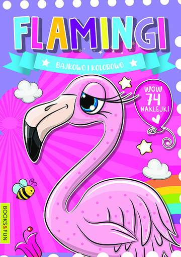 Flamingi. Bajkowo kolorowo