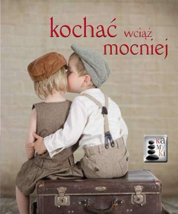 Kochać wciąż mocniej