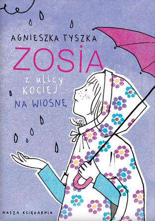 Zosia z ulicy Kociej na wiosnę
