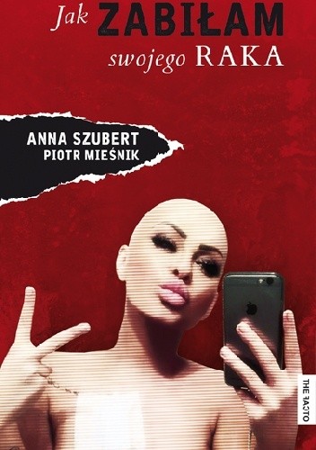 Jak zabiłam swojego raka