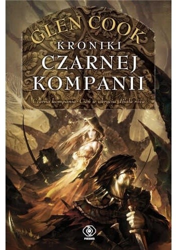 Kroniki Czarnej Kompanii. Czarna Kompania. Tom 1 wyd. 2020