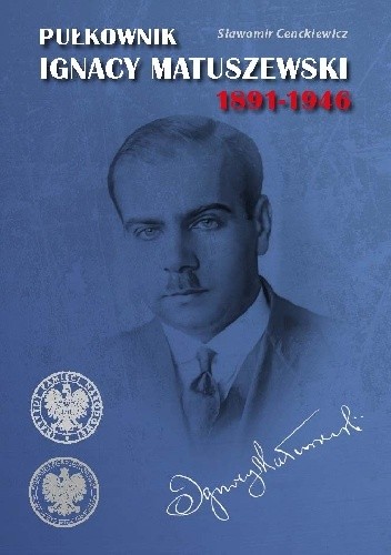 Pułkownik Ignacy Matuszewski