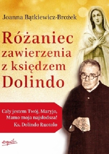 Różaniec zawierzenia z księdzem Dolindo