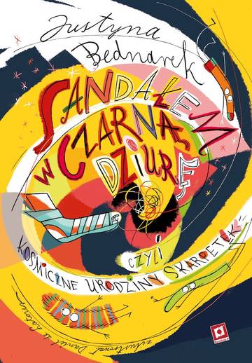 Sandałem w czarną dziurę czyli kosmiczne urodziny skarpetek