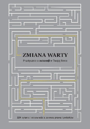 Zmiana warty. Praktycznie o sukcesji w Twojej firmie