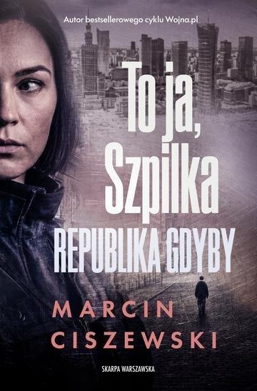 Okładka: To ja, Szpilka. Republika Gdyby