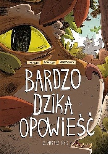 Bardzo dzika opowieść #2: Mistrz Ryś