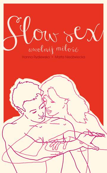 Slow sex uwolnij miłość