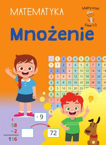 Mnożenie. Matematyka. Klasa 1-3. Mądry uczeń