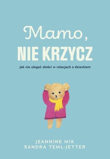 Okładka: Mamo, nie krzycz wyd. 2026