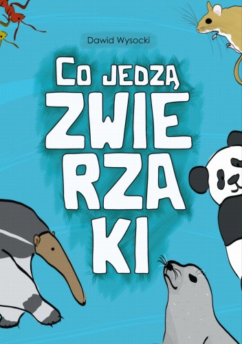Co jedzą zwierzaki