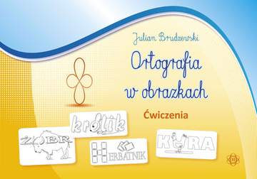 Ortografia w obrazkach Ćwiczenia
