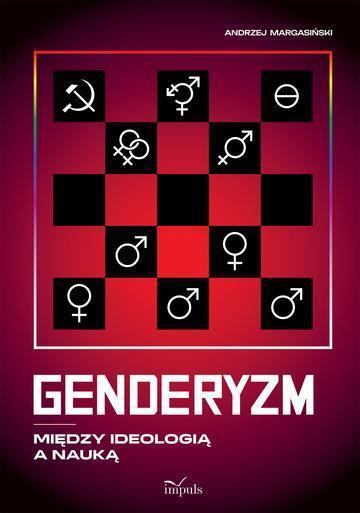 Genderyzm. Między ideologią a nauką