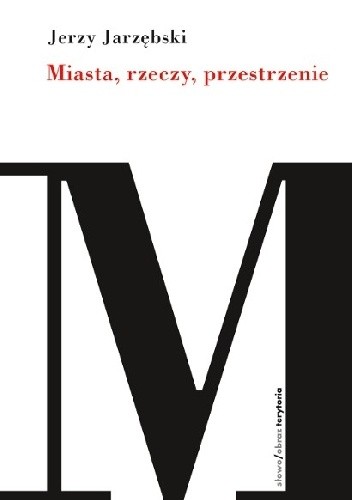 Miasta, rzeczy, przestrzenie