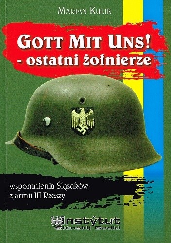 Gott mit uns! Ostatni żołnierze