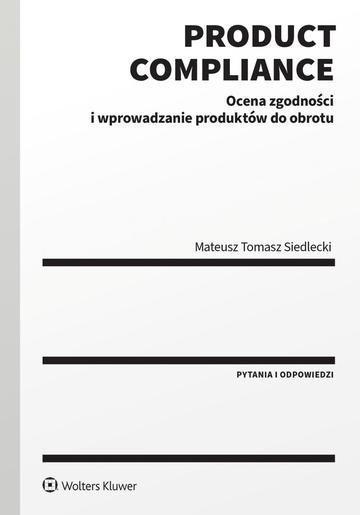 Okładka: Product compliance. Ocena zgodności i wprowadzanie produktów do obrotu