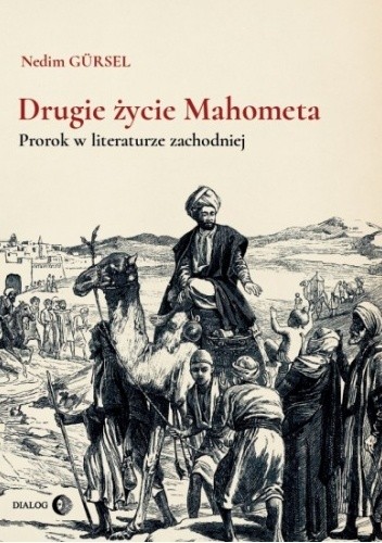 Drugie życie Mahometa. Prorok w literaturze zachodniej