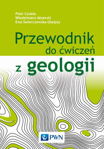 Przewodnik do ćwiczeń z geologii wyd. 3