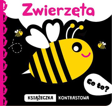 Zwierzęta co to książeczka kontrastowa