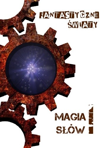 Magia Słów I: Fantastyczne Światy