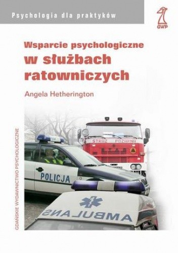 Wsparcie psychologiczne w służbach ratowniczych