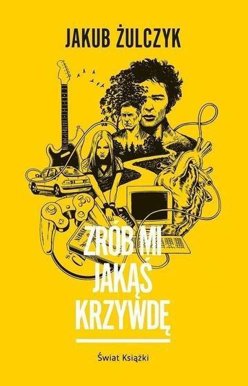Okładka: Zrób mi jakąś krzywdę