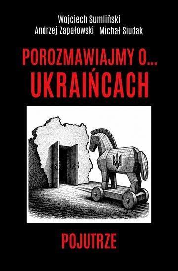 Okładka: Porozmawiajmy o . . . Ukraińcach. Pojutrze