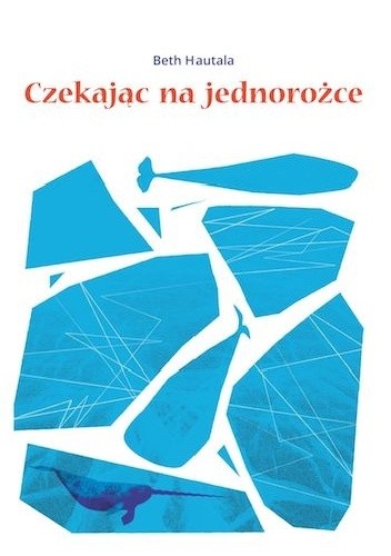 Czekając na jednorożce