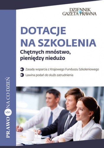 Dotacje na szkolenia Chętnych mnóstwo, pieniędzy niedużo