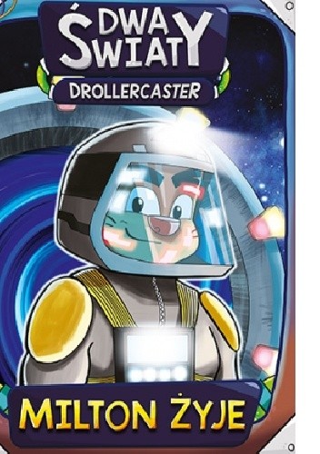 Dwa Światy: Milton Żyje