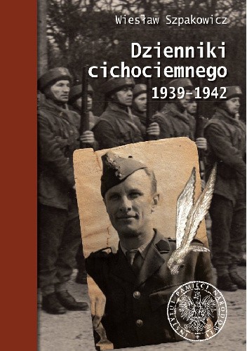 Dzienniki cichociemnego 1939-1942