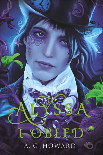 Alyssa i obłęd alyssa z innej krainy Tom 2