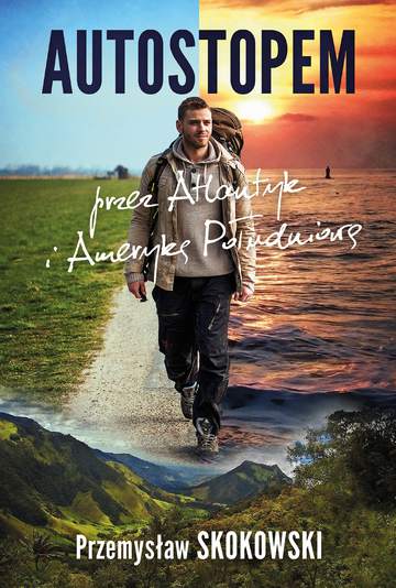 Autostopem przez atlantyk i amerykę południową