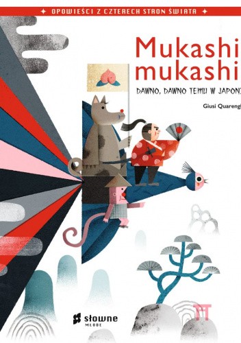 Mukashi, mukashi. Dawno, dawno temu w Japonii.