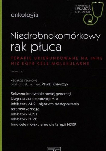 Niedrobnokomórkowy rak płuca. Terapie ukierunkowane na inne niż EGFR cele molekularne. Onkologia
