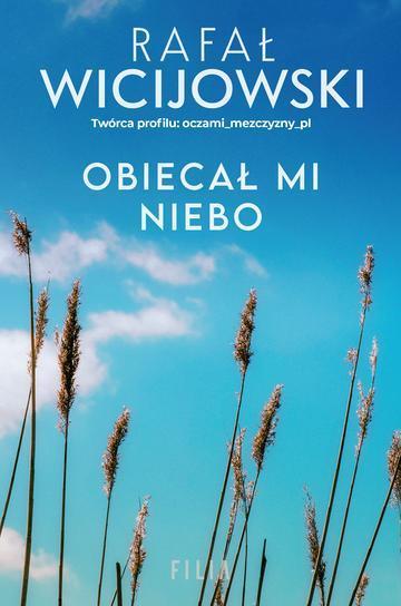 Obiecał mi niebo
