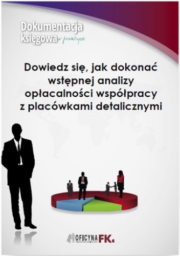 Dowiedz się, jak dokonać wstępnej analizy opłacalności współpracy z placówkami detalicznymi