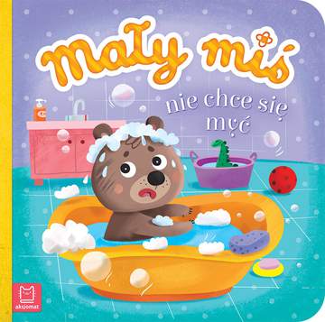 Mały miś nie chce się myć - duży format