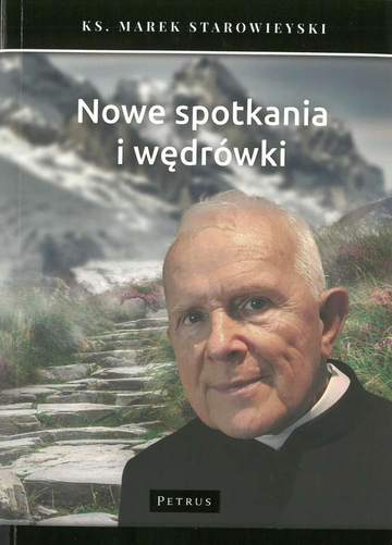 Nowe spotkania i wędrówki