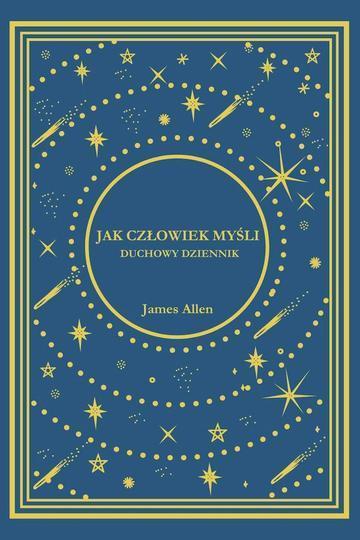 Jak Człowiek Myśli. Duchowy Dziennik