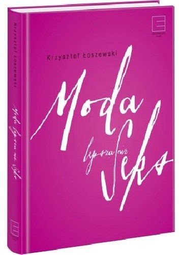 Moda lepsza niż seks