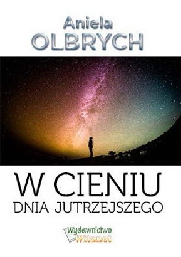 W cieniu dnia jutrzejszego